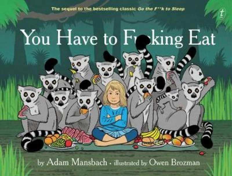 ---You Have to F**king Eat